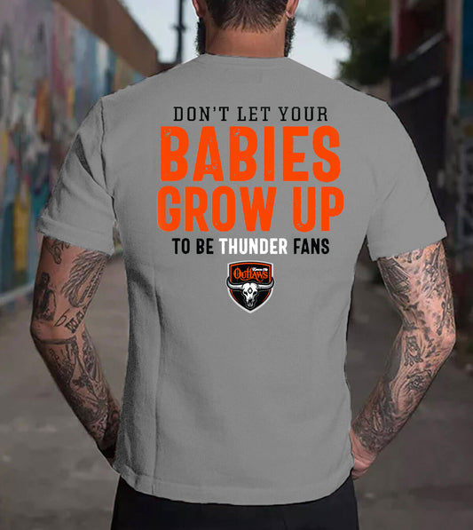 Back view of the "Don't Let Your Babies Grow Up to be Thunder Fans!" t-shirt.